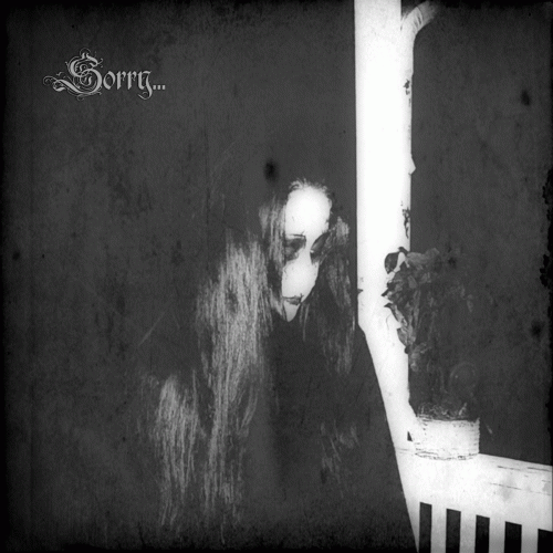 Sorry... : All That Died Was My Innocence